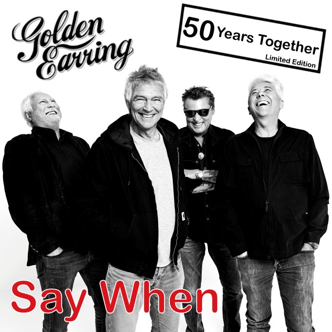 Golden Earring - Say when