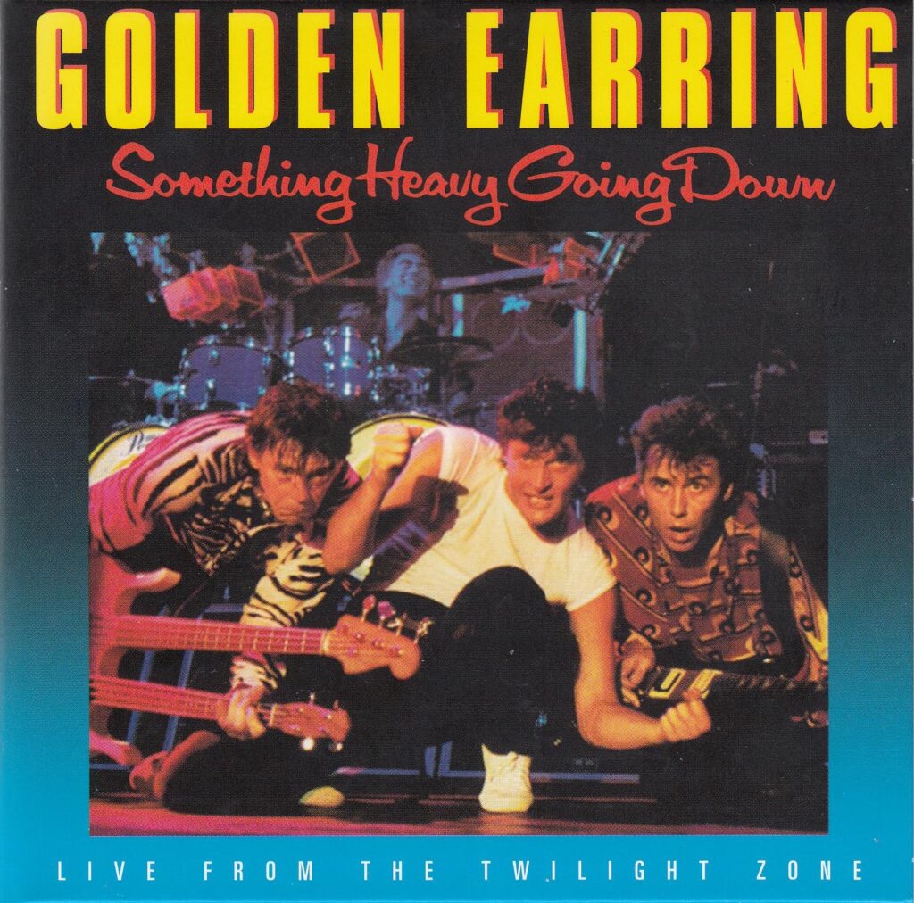 Golden Earring - Something heavy going down