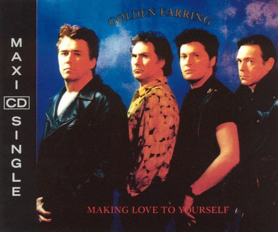 Golden Earring - Making love to yourself